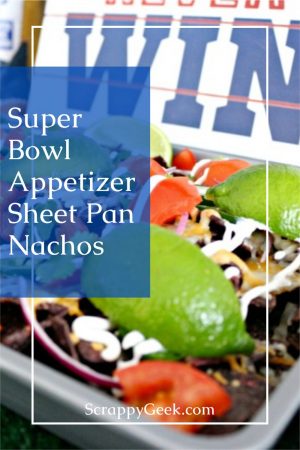 Super Bowl Appetizer, Sheet Pan Nachos Super Bowl appetizer recipe for sheet pan nachos
